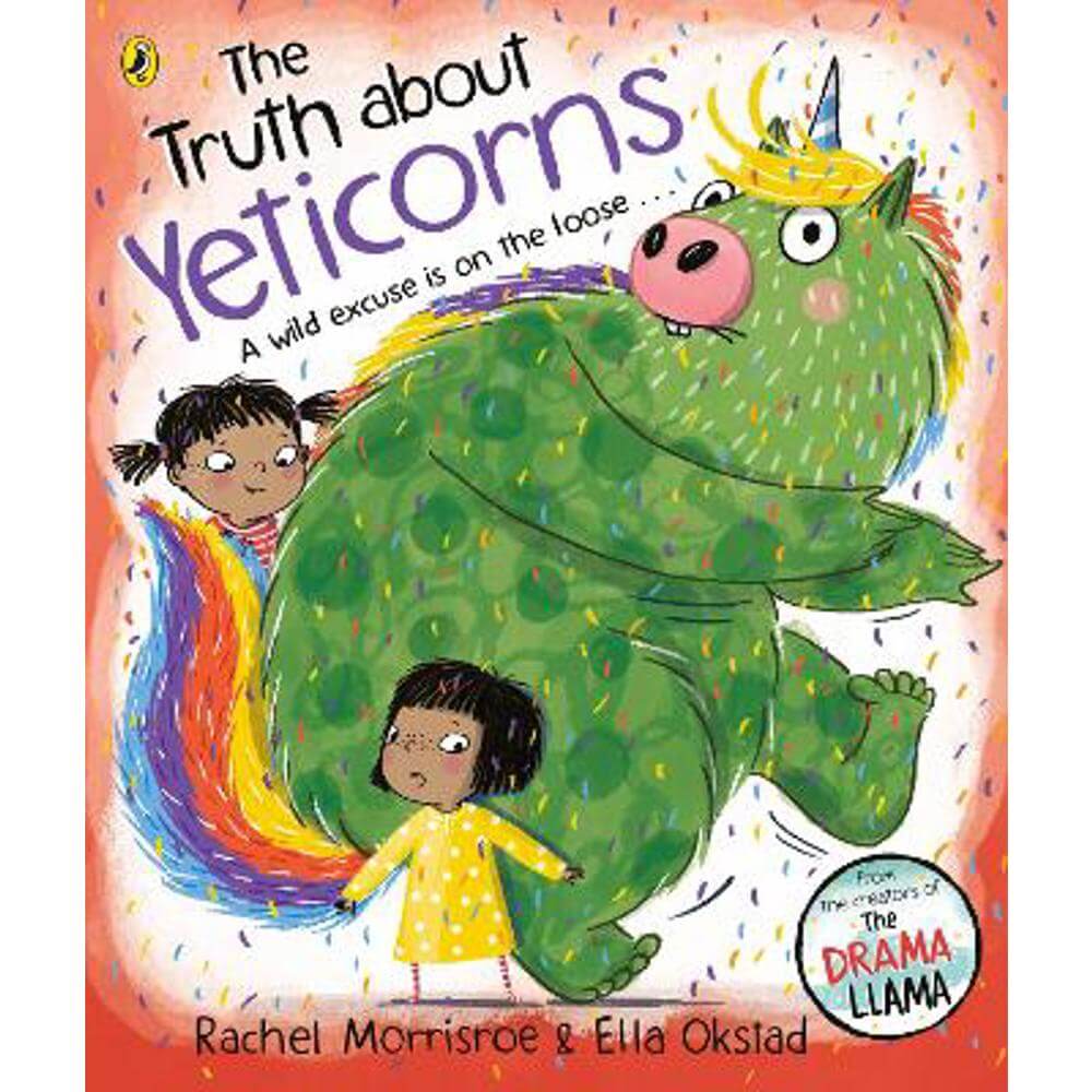 The Truth About Yeticorns (Paperback) - Rachel Morrisroe